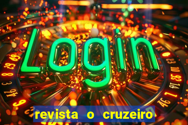 revista o cruzeiro acervo digital